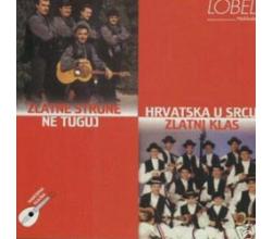 ZLATNE STRUNE  ZLATNI KLAS - Hrvatska u srcu, Ne tuguj 1995 (CD